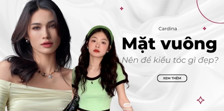 Mặt vuông tròn để tóc gì? Tóc nào giúp bạn thêm phần cuốn hút và thanh lịch?